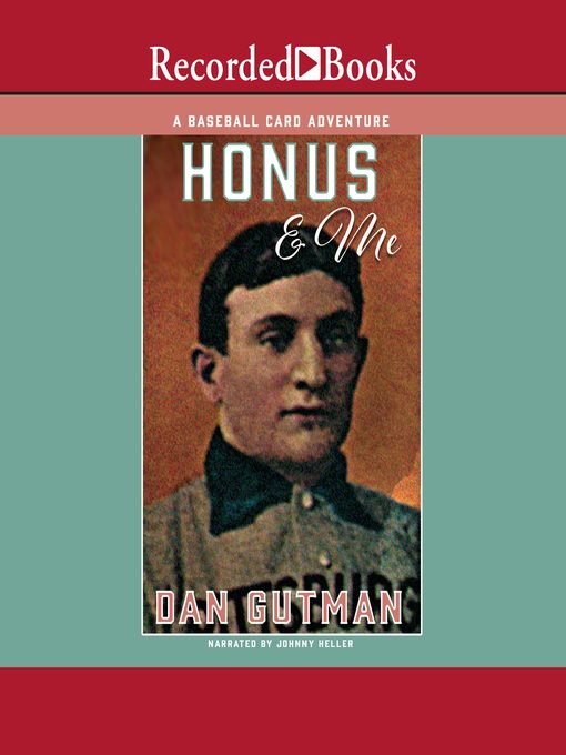 Title details for Honus & Me by Dan Gutman - Wait list